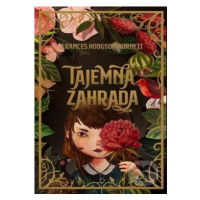 Tajemná zahrada - Frances Hodgson Burnett - kniha z kategorie Beletrie pro děti