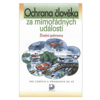 Ochrana člověka za mimořádných událostí - Živelní pohromy