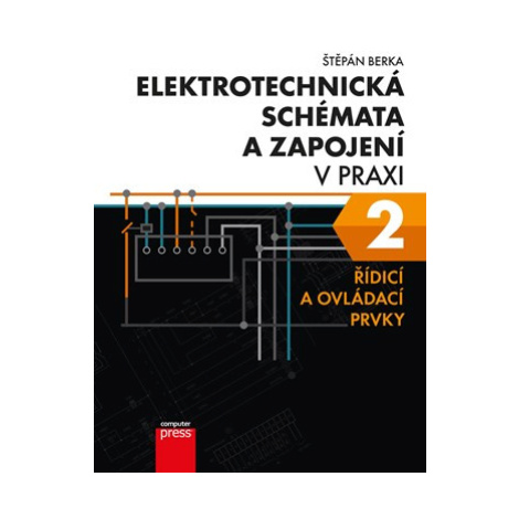 Elektrotechnická schémata a zapojení v praxi 2 | Štěpán Berka