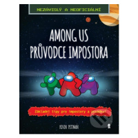 Among us: Průvodce Impostora (Nezávislý a neoficiální) - kniha z kategorie Pro děti