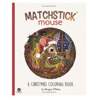 Matchstick Mouse: A Christmas Coloring Book, antistresové omalovánky, Morgan O'Brien