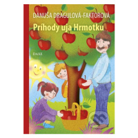 Príhody uja Hrmotku - Danuša Dragulová-Faktorová - kniha z kategorie Pro děti