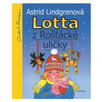 Lotta z Rošťácké uličky | Astrid Lindgrenová, Karel Šebesta, Alena Ladová