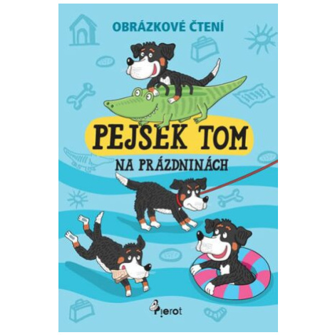 Pejsek Tom na prázdninách - Obrázkové čtení - Petr Šulc Pierot