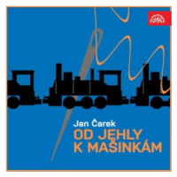 Od jehly k mašinkám - Jan Čarek - audiokniha