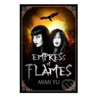 Empress of Flames - Mimi Yu - kniha z kategorie Sci-fi, fantasy a komiksy