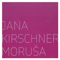 Kirschner Jana: Moruša '3x CD) - CD