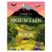 There's a Mountain in This Book - Rachel Elliot, Genevieve Lacroix (Ilustrátor) - kniha z katego