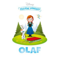 Disney - Maličké pohádky - Olaf | Kolektiv, Adéla Michalíková