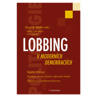 Kniha: Lobbing v moderních demokraciích od Müller Karel B.