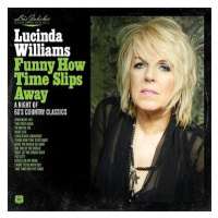 Williams Lucinda: Lu's Jukebox Vol. 4: Funny How Time Slips Away: A Night of 60's Country Classi