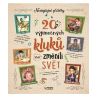 20 výjimečných kluků, kteří změnili svět