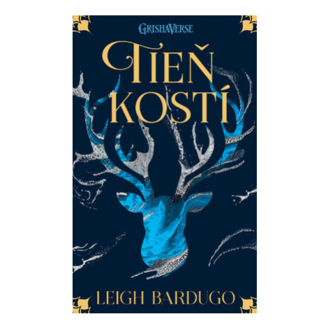 Tieň kostí (Griša 1) Slovart