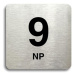 Accept Piktogram "9 NP" (80 × 80 mm) (stříbrná tabulka - černý tisk bez rámečku)
