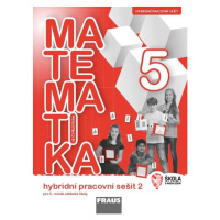 Matematika se Čtyřlístkem 5/2- hybridní pracovní sešit - Pěchoučková Šárka, Rakoušová Alena, Kaš