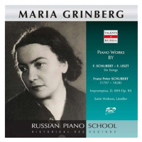 Grinberg Maria: M. Grinberg - Schubert: Impromptus, Op. 90 / Suite Waltzes,Ländler / Six Songs -