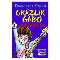 Grázlik Gabo - Superstar - Francesca Simon - kniha z kategorie Beletrie pro děti