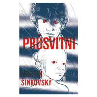 Průsvitní - Martin Šinkovský