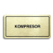 Accept Piktogram "KOMPRESOR" (160 × 80 mm) (zlatá tabulka - černý tisk)