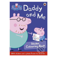 Peppa Pig: Daddy and Me Sticker Colouring Book - kniha z kategorie Pro děti