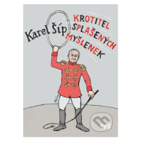 Krotitel splašených myšlenek - Karel Šíp, Jiří Slíva (ilustrácie) - kniha z kategorie Beletrie