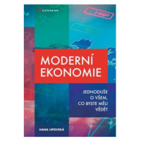 Moderní ekonomie - Jednoduše o všem, co byste měli vědět