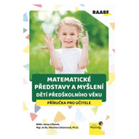 Matematické představy a myšlení dětí předškolního věku - Příručka pro učitele