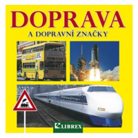 Doprava a dopravní značky LIBREX Publishing s.r.o.