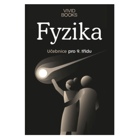 Fyzika 9 - učebnice pro 9. ročník - František Cáb