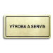 Accept Piktogram "VÝROBA A SERVIS" (160 × 80 mm) (zlatá tabulka - černý tisk)