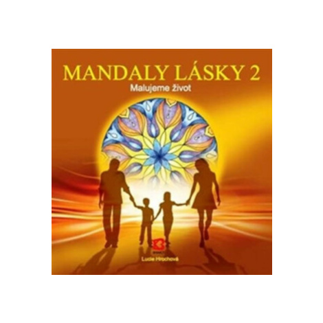 Mandaly lásky 2 - Lucie Hrochová Bhakti