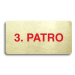 Accept Piktogram "3. PATRO" (160 × 80 mm) (zlatá tabulka - barevný tisk bez rámečku)