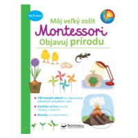 Môj veľký zošit Montessori - Objavuj prírodu - kniha z kategorie Naučné knihy