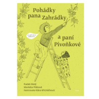 Pohádky pana Zahrádky a paní Pivoňkové