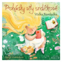 Pohádky víly srdíčkové – Včelka Bambulka - Margit Vinklárková - audiokniha
