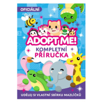 Adopt Me! - Kompletní příručka EGMONT