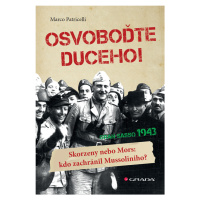 Kniha: Osvoboďte duceho! od Patricelli Marco