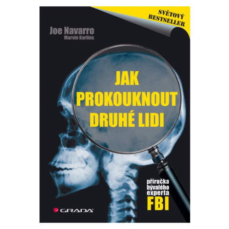 Jak prokouknout druhé lidi - Marvin Karlins, Joe Navarro GRADA