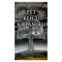 Pět klíčů k Blaníku (Defekt) - Jaroslav Tymich