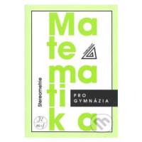 Matematika pro gymnázia (Stereometrie) - kniha z kategorie Matematika