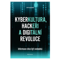 Kniha: Kyberkultura, hackeři a digitální revoluce od Mareš Petr