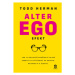 Alter ego efekt - Todd Herman