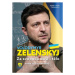 Volodymyr Zelenskyj / Za svobodu duši i tělo - Petr Čermák, Dana Čermáková