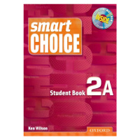 Smart Choice 2 Student´s Book A with MultiROM Pack Oxford University Press