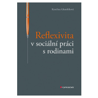 Kniha: Reflexivita v sociální práci s rodinami od Glumbíková Kateřina