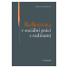 Kniha: Reflexivita v sociální práci s rodinami od Glumbíková Kateřina