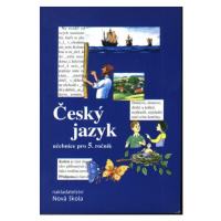 Český jazyk 5 - učebnice, původní řada - Chýlová, Janáčková, Minářová, Zbořilová