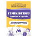 Feministkou snadno a rychle