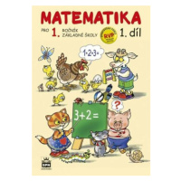 Matematika pro 1. ročník základní školy 1.díl - Miroslava Čížková