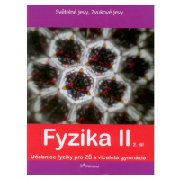 Fyzika II - 2. díl - učebnice pro ZŠ a víceletá gymnázia - Banáš P., Holubová R., Kubínek R.